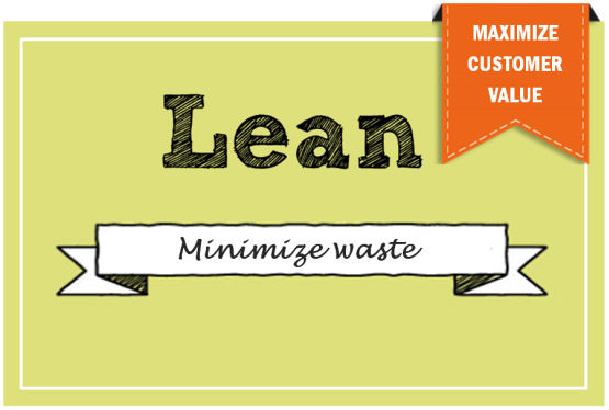 lean minimize waste maximize customer value